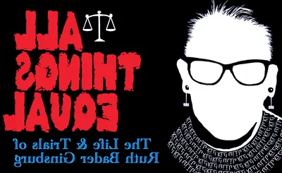 All Things Equal - The Life and Trials of Ruth Bader Ginsburg